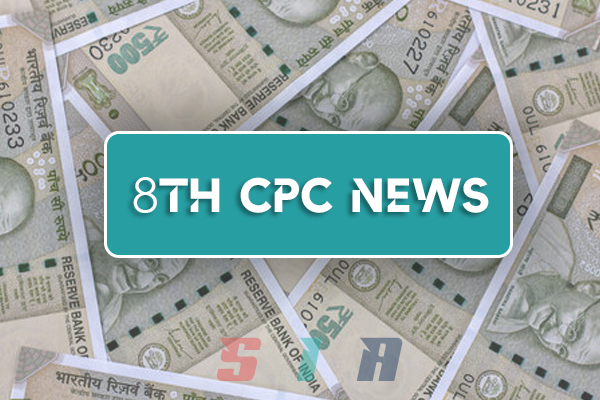 8th Pay Commission – Key Changes for Central Govt Employees