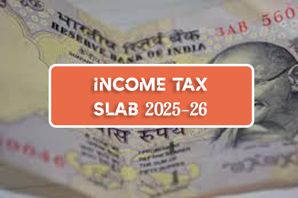 New Income Tax Slab Updates for 2025-26